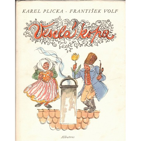 Plicka, K., Volf, F.: Veselá kopa