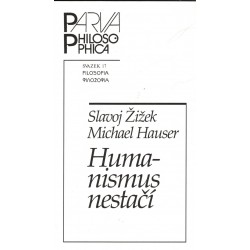 Žižek, S.,, Hauser, M.: Humanismus nestačí