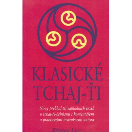Liao, W.: Klasické Tchaj-ťi