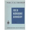 Soukup, F. A.: Idea národní armády