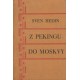 Hedin, S.: Z pekingu do Moskvy 