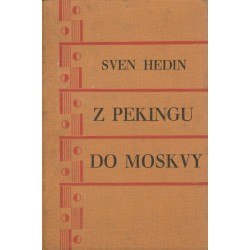 Hedin, S.: Z pekingu do Moskvy 
