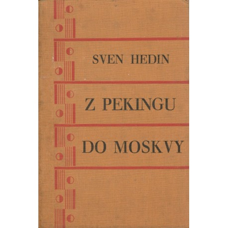 Hedin, S.: Z pekingu do Moskvy 
