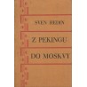 Hedin, S.: Z Pekingu do Moskvy 