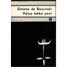 Beauvoir, S., de: Velice lehká smrt