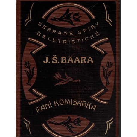 Baar, J. Š.: Paní komisarka