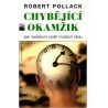 Pollack, R.: Chybějící okamžik. Jak nevědomí utváří moderní vědu
