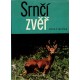 Nečas, J.: Srnčí zvěř