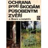 Švarc, J. a kol.: Ochrana proti škodám působeným zvěří