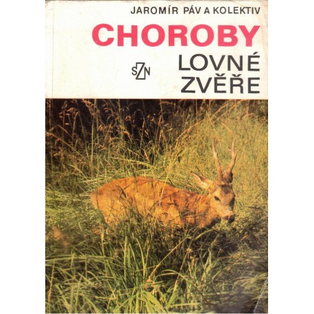 Páv, J. a kol.: Choroby lovné zvěře
