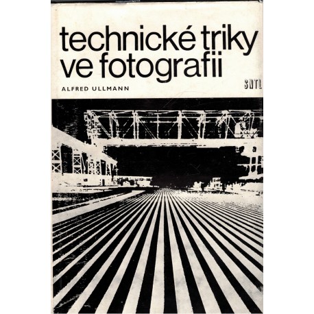 Ullmann, A.: Technické triky ve fotografii