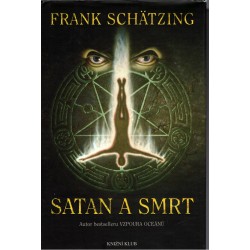 Schätzing, F.: Satan a smrt