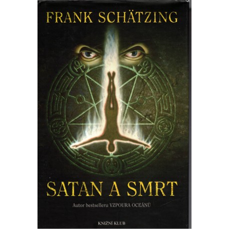 Schätzing, F.: Satan a smrt