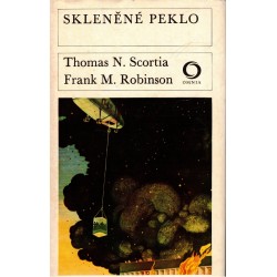 Scortia, T. N., Robinson, F. M.: Skleněné peklo