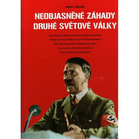 Jackson, R.: Neobjasněné záhady druhé světové války
