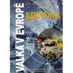 Hoyt, E. P.: Válka v Evropě I-II. Blesková válka. Pád Francie