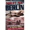 Ethell, J., Price, A.: Nálet na Berlín. Operační let číslo 250 6. března 1944