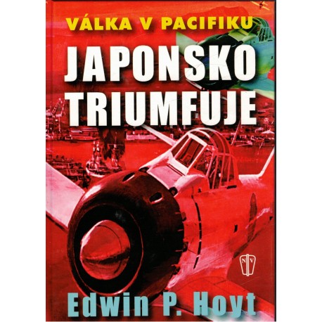 Hoyt, E. P.: Japonsko triumfuje