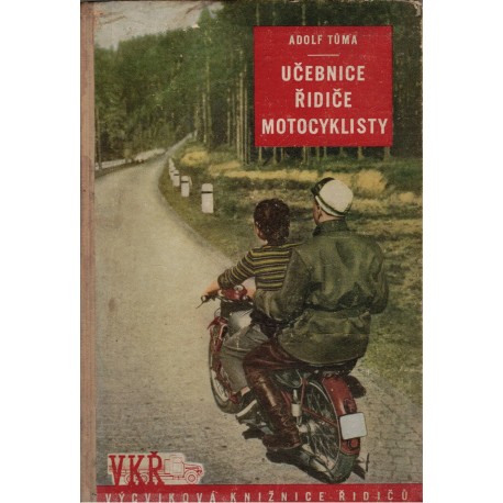 Tůma, A.: Učebnice řidiče motocyklisty