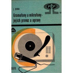 Brda, J.: Gramofony a mikrofony - jejich provoz a opravy