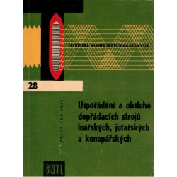 Rejl, F.: Uspořádání a obsluha dopřádacích strojů lnářských, jutařských a konopářských