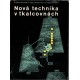 Talavášek, O., Mohelnický, J., Myšinský, O.: Nová technika v tkalcovnách