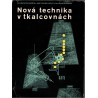 Talavášek, O., Mohelnický, J., Myšinský, O.: Nová technika v tkalcovnách