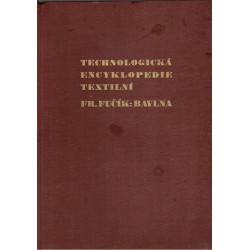 Fučík, F.: Technologická encyklopedie textilní. Bavlna a jiná vlákna se semen