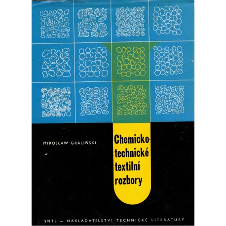 Gralinski, M.: Chemicko-technické textilní rozbory