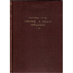 Fučík, F.: Theorie a praxe spřádání. I. díl