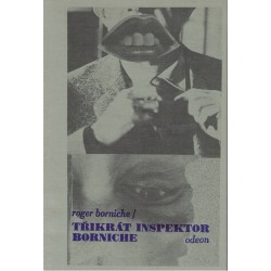 Borniche, R.: Třikrát inspektor Borniche