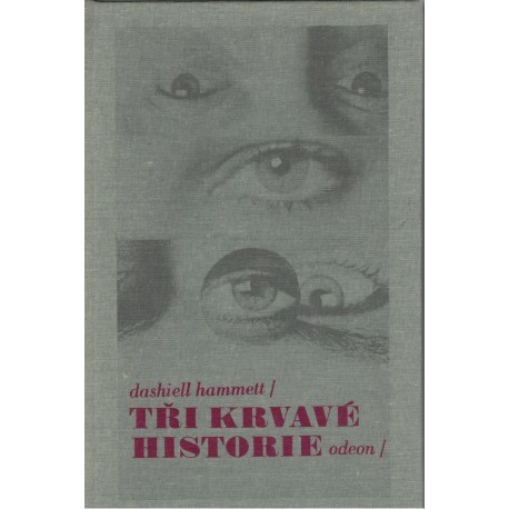 Hammett, D.: Tři krvavé historie