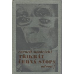 Woolrich, C.: Třikrát černá stopa