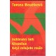 Boučková, T.: Indiánský běh. Křepelice. Když milujete muže