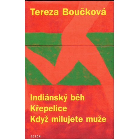 Boučková, T.: Indiánský běh. Křepelice. Když milujete muže