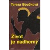 Boučková, T.: Život je nádherný
