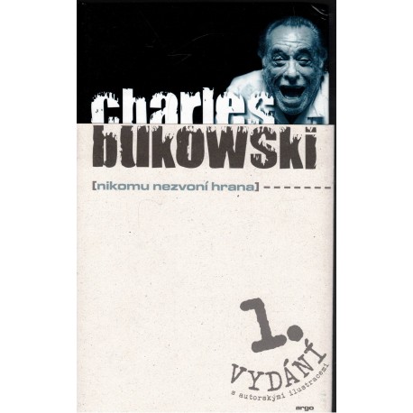Bukowski, Ch.: Nikomu nezvoní hrana