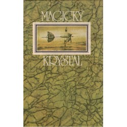Kolektiv autorů: Magický krystal