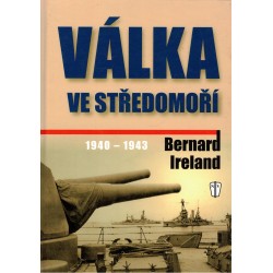 Ireland, B.: Válka ve Středomoří 1940-1943