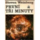 Weinberg, S..: První tři minuty
