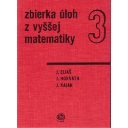 Eliaš, J., Horváth, J., Kajan, J.: Zbierka úloh z vyššej matematiky 3