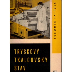 Tatíček, L.: Tryskový tkalcovský stav