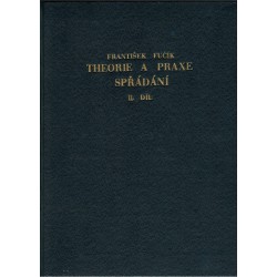 Fučík, F.: Theorie a praxe spřádání, II. díl