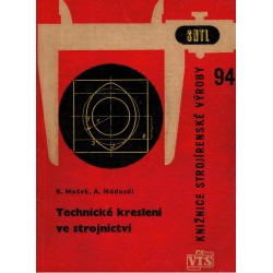 Mašek, K., Nádasdi, A.: Technické kreslení ve strojnictví