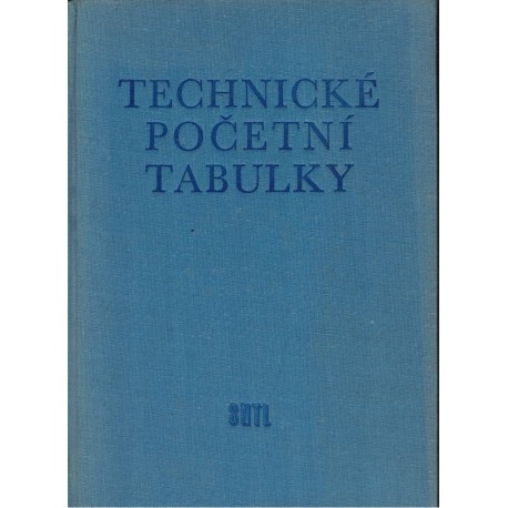 Glanc, F. T. a kolektiv: Technické početní tabulky