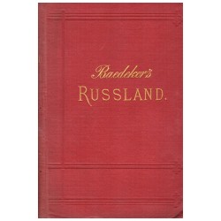 Beadeker, K.: Beadeker´s Russland. Handbuch für Reisende (1888)