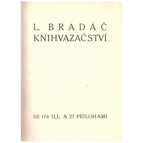 Bradáč, L: Knihvazačství