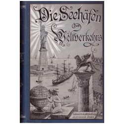 Dorn, A: Die Seehäfen des Weltverkehrs. I. a II.