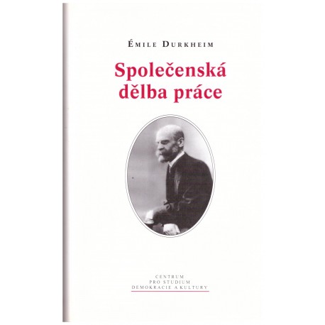 Durkheim, E.: Společenská dělba práce