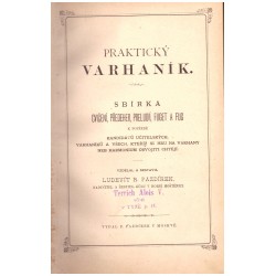 Pazdírek, L. R.: Praktický varhaník. Sbírka cvičení, předeher, preludií, fuget a fug